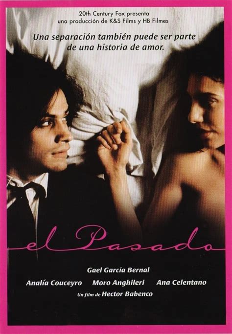 El pasado (2007) film online,Hector Babenco,Gael García Bernal,Analía Couceyro,Ana Celentano,Mariana Anghileri